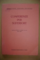 PCN/24 Federazione Italiana Religiose - Suore CONFERENZE PER SUPERIORE Convegni Sondrio,Como 1957/58 - Religione