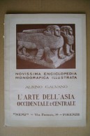 PCN/32 Albino Galvano ARTE DELL´ASIA OCCIDENTALE E CENTRALE Nemi - Firenze 1938 - Kunst, Architektur