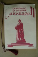 PCN/50 Brochure Commemorativa CENTENARIO EX DIVISIONE FANTERIA SUPERGA (1884-1984)/quadro Di Ferruccio Giustetto - Italienisch