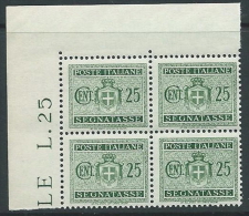 1945 LUOGOTENENZA SEGNATASSE 25 CENT NO FILIGRANA QUARTINA LUSSO MNH ** - SV6-4 - Taxe