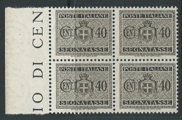 1945 LUOGOTENENZA SEGNATASSE 40 CENT FILIGRANA RUOTA QUARTINA MNH ** - SV6-6 - Postage Due