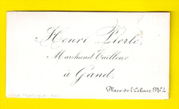 Ca1845 HENRI LIERLE MARCHAND TAILLEUR à GAND Kleermaker Gent CARTE VISITE PORCELAINE PORSELEINKAART Porceleinkaart P232 - Vestiario & Tessile