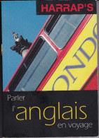 Harrap´ S " Parler Anglais En Voyage " TBE - Dizionari