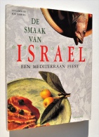 Gastronomie /  CUISINE JUIVE / Joodse Keuken : De SMAAK Van ISRAEL, Een Mediterraan Feest - Avi GANOR - Schuyt - Sachbücher