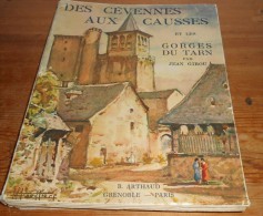 Des Cévennes Aux Causses Et Les Gorges Du Tarn. Jean Girou. 1942. - Languedoc-Roussillon