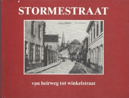 Stormestraat Van Heirweg Tot Winkelstraat 80blz Ed.1992 - Waregem