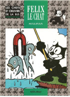 Félix Le Chat De Pat Sullivan 1923-1924 Editions Vent D'Ouest De 1996 Collection Les Chefs D'oeuvre De La B.D. Humorist - Félix De Kat