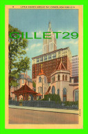 NEW YORK CITY, NY - LITTLE CHURCH AROUND THE CORNER - TRAVEL IN 1951 - - Churches