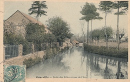 ( CPA 28 )  COURVILLE  /  École Des Filles Et Vue De L'Eure  - - Courville