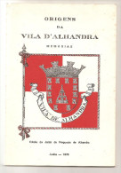 Alhandra - Origens Da Vila D´Alhandra - Memórias. Vila Franca De Xira (6 Scans) - Autres & Non Classés