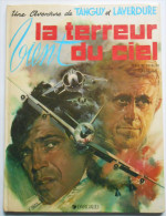 TANGUY LAVERDURE " La Terreur Vient Du Ciel " Réédit - Tanguy Et Laverdure