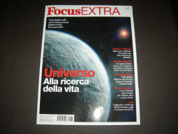 Focus Extra N° 65 - Universo - Alla Ricerca Della Vita - Testi Scientifici
