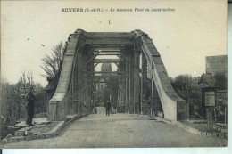 AUVERS Le Nouveau Pont En Construction - Auvers Sur Oise