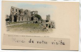 - 10 - Environs D'Arles - Ancien Monastère De Mont, Précurseur, Peu Courante En Couleur, Non écrite, TTBE, Scans.. - Arles