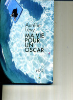 AURELIE LEVY MA VIE POUR UN OSCAR PLON 2012( NEUF 15 EUROS) 160 PAGES - Action