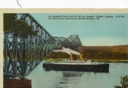 Quebec Canada Paquebot Sous Le Pont De Quebec - Québec - Les Rivières