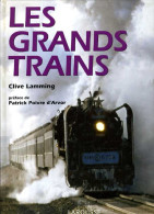 Les Grands Trains De 1830 à Nos Jours Par Clive Lamming (ISBN 2035052726 EAN 9782035052728) - Railway & Tramway