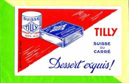 BUVARD BLOTTER :Dessert Esquis TILLY  Suisse Ou Carré - Produits Laitiers