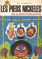 LES  PIEDS  NICKELES     -     CHEZ  LES  REDUCTEURS  DE  TETES    -   N° 42 - Pieds Nickelés, Les