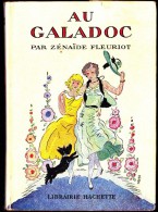 Zénaïde Fleuriot - Au Galadoc - Hachette - Bibliothèque Verte - ( 1951 ) . ( Avec Jaquette TBE ) . - Biblioteca Verde