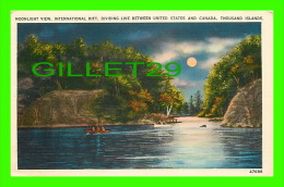 THOUSAND ISLANDS, ONTARIO - MOONLIGHT VIEW, INTERNATIONAL RIFT, DIVIDING US & CANADA - Wm JUBB CO - - Thousand Islands