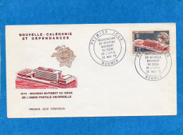 NOUVELLE CALEDONIE --N° 367-siège De L'UPU- Enveloppe FDC -Mai 1970 - Covers & Documents