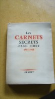 Les Carnets Secrets D'Abel Ferry 1914 - 1918 - War 1914-18