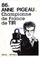 CPM  " ANNE PIGEAU - Championne De France De TIR - 86 - Tir (Armes)