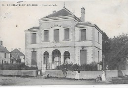 LE CHATELET EN BRIE - Hôtel De Ville - Le Chatelet En Brie