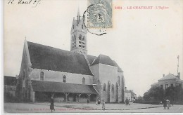 LE CHATELET EN BRIE - L'Eglise - Le Chatelet En Brie