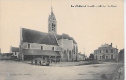 LE CHATELET EN BRIE - L'Eglise, La Mairie - Le Chatelet En Brie