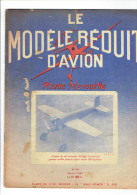 LE MODELE REDUIT D AVION 1947 MAQUETTE VOLANTE DU VULTEE XP 54 LE WHIP POWER PLAN DU D.520 APPAREILS A AILES BATTANTES - Frankrijk