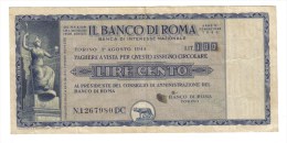 ASSEGNI A TAGLIO FISSO IL BANCO DI ROMA 100 LIRE  01 08 1944  LOTTO 1175 - Autres & Non Classés