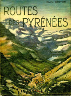 Routes Des Pyrénées Par Paul Guiton - Midi-Pyrénées