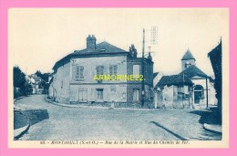 CPA  MONTSOULT   RUE DE LA MAIRIE  ET RUE DU CHEMIN DE FER - Montsoult