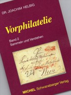 Handbuch Vorphilatelie 2004 Neu ** 30€ Helbig Kommunikation Sammeln Verstehen Briefe New Philatelic History Book Germany - Filatelie