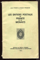 6 - Jean Storch Et Robert Françon - Les Entiers Postaux De France Et De Monaco - Altri & Non Classificati