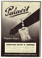 Original Werbung - 1951 - PALAVIT -  Kronen , Kulzer & Co In Friedrichsdorf / Taunus ,Zahnarzt , Stomatologe , Dental !! - Friedrichsdorf