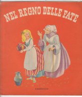 C1748 - Albo Illustrato Collana Arcobaleno - NEL REGNO DELLE FATE Ed.Carroccio Anni ´40 - Antiguos