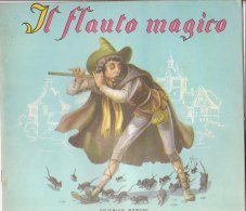 C1750 - Albo Illustrato Gil - Collana Fantasia : IL FLAUTO MAGICO Ed.Boschi Anni '50 - Old