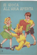 C1753 - Albo Illustrato Collana I Cuccioletti - SI GIOCA ALL'ARIA APERTA Ed. AMZ Anni '60 - Antichi