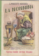 C1757 - Albo Illustrato Bibllioteche Dei Fanciulli - G.Marzetti Noventa LA NONNINA Ed. F.lli Fabbri 1954 - Antiguos