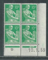 France N° 1115A  XX Type Moissonneuse : 10 Vert En Bloc De 4 Coin Daté Du 10 . 1 . 59    3 Points  Sans Charnière, TB - 1950-1959