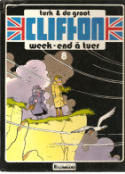 Clifton Week-End à Tuer N°8 EO Par Turk Et De Groot Editions Du Lombard De 1984 - Clifton