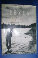 M#0C23 A.Torgiaghi PESCA MANUALE PRATICO Ed.Zibetti 1963 - Fischen Und Jagen