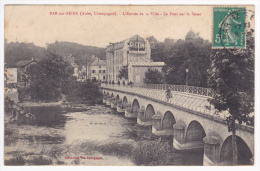 Bar Sur Seine - L'Entrée De La Ville - Le Pont Sur La Seine (petite Animation, Publicité "PICON") Circulé 1911 - Bar-sur-Seine