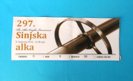 297. SINJSKA ALKA ( The Alka Knights Tournament ) - SINJ 2012. * Official Ticket Horse Sport Cheval * Split , Croatia - Tickets D'entrée