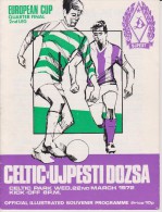 Official Football Programme CELTIC - UJPESTI DOZSA European Cup ( Pre - Champions League ) 1972 Quarter Final RARE - Apparel, Souvenirs & Other