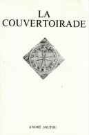 1974 - André Soutou - La Couvertoirade (village Templier Dans L'Aveyron) - 32 Pp. Illustrations - FRANCO DE PORT - Midi-Pyrénées