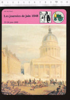 Fiche Les Journées De Juin 1848  / Illustration Prise Du Panthéon Le 24 Juin  / 01-FICH-Histoire De France - Histoire